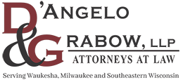D'Angelo & Grabow, LLP Attorneys at Law | serving Waukesha, Milwaukee and Southeastern Wisconsin